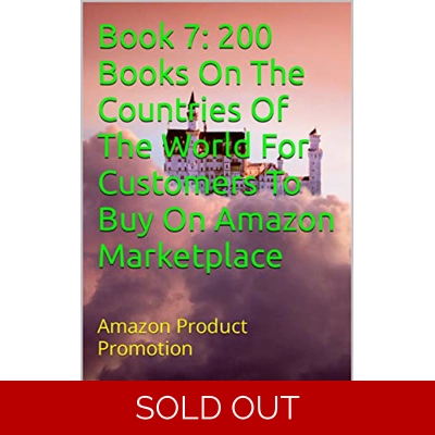 Book 7: 200 Books On The Countries Of The World For Customers To Buy On Amazon Marketplace: Amazon Product Promotion (Amazon Book Promotion 149) Kin
